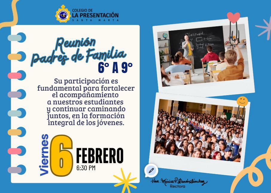 Reunión Padres de Familia 6°-9°